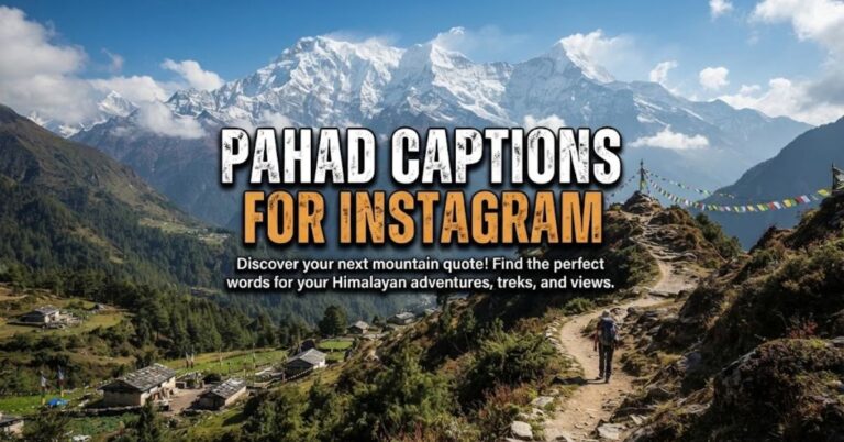 Pahad Captions for Instagram