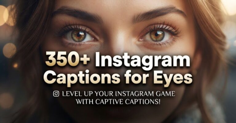 350+ Instagram Captions for Eyes