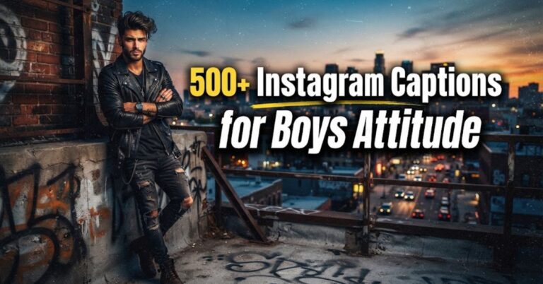 500+ Instagram Captions for Boys Attitude