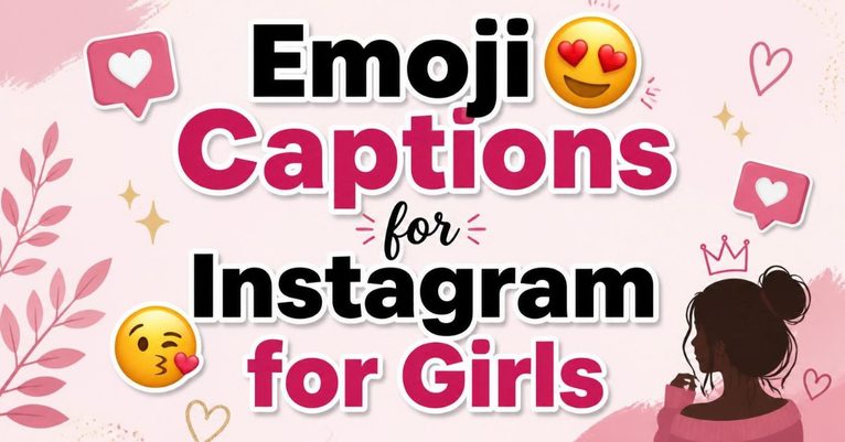 Emoji Captions for Instagram for Girls