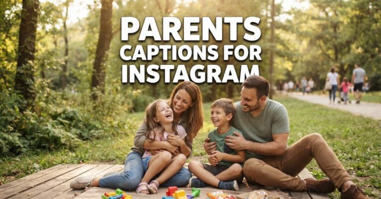 parents captions for Instagram
